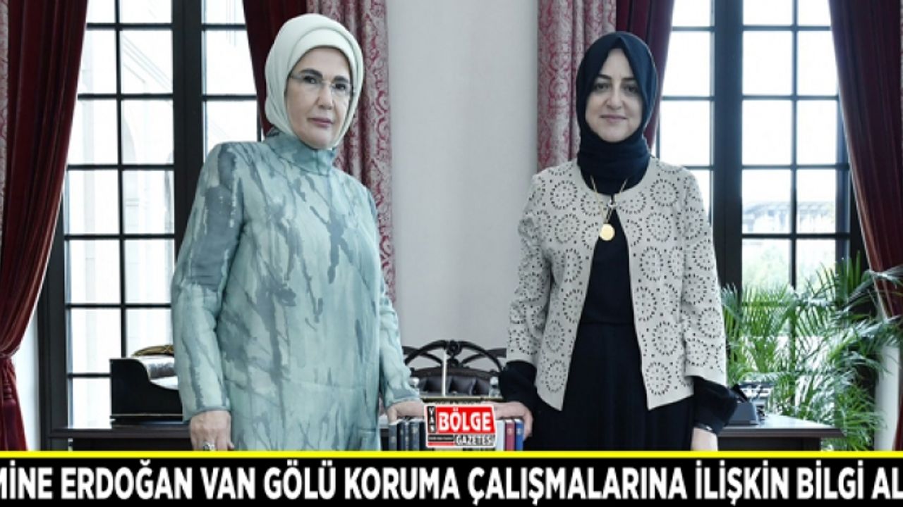 Emine Erdoğan Van Gölü koruma çalışmalarına ilişkin bilgi aldı