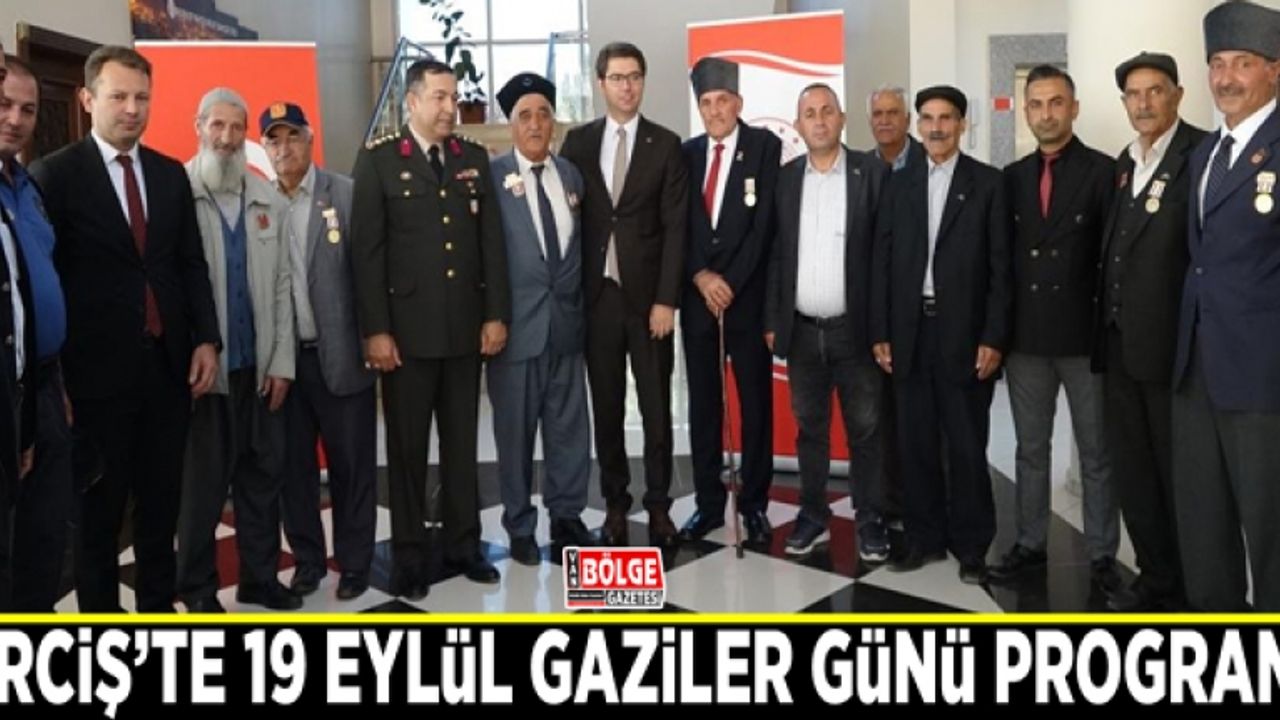Erciş’te 19 Eylül gaziler günü programı