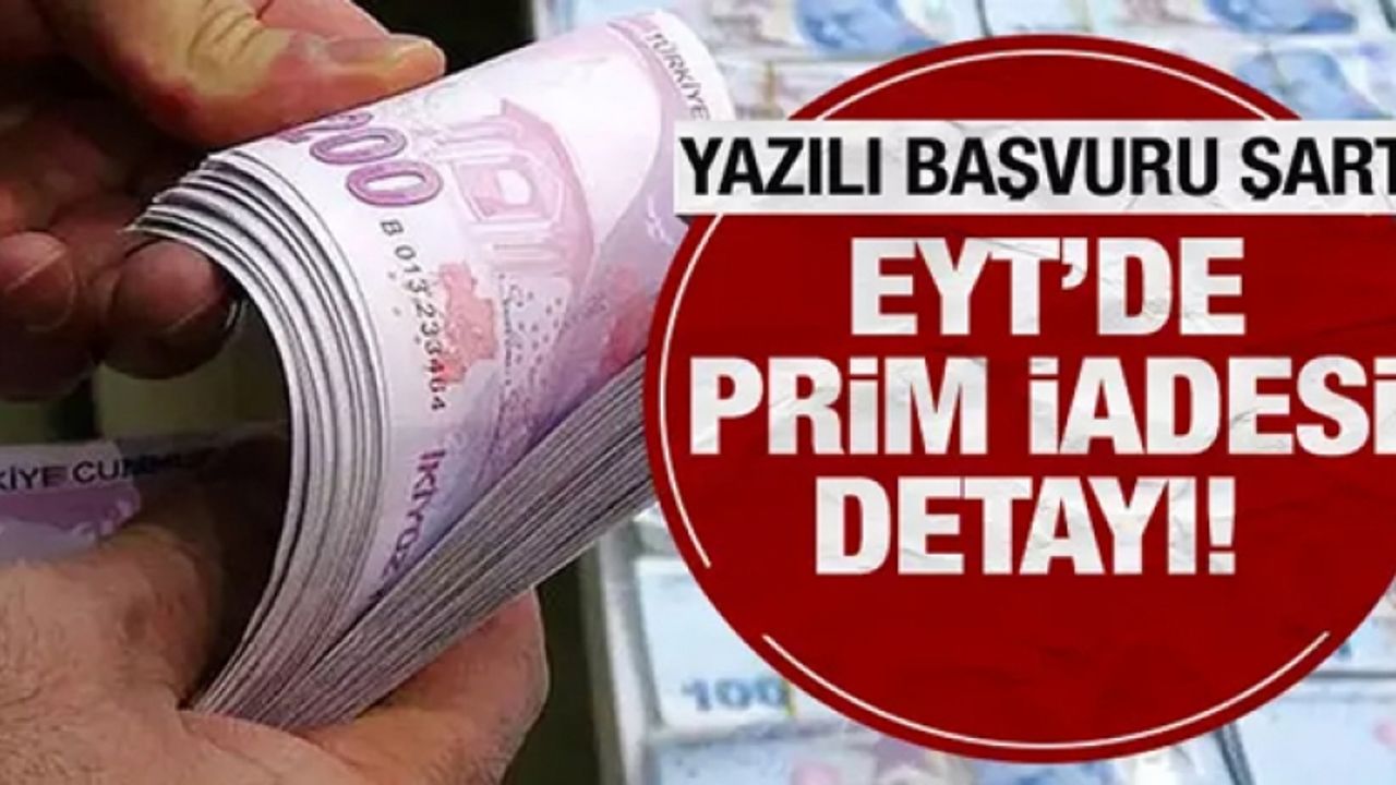 EYT'de prim iadesi detayı! Yazılı başvuru şart