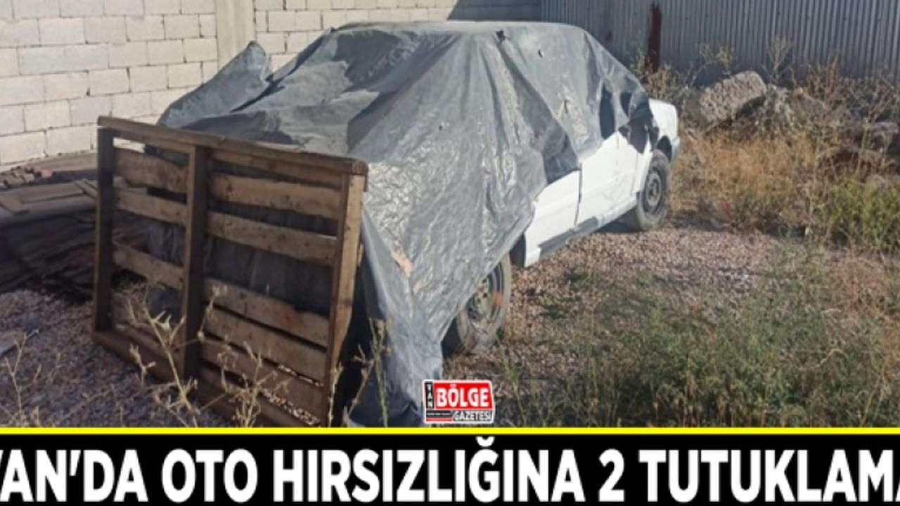 Van'da oto hırsızlığına 2 tutuklama
