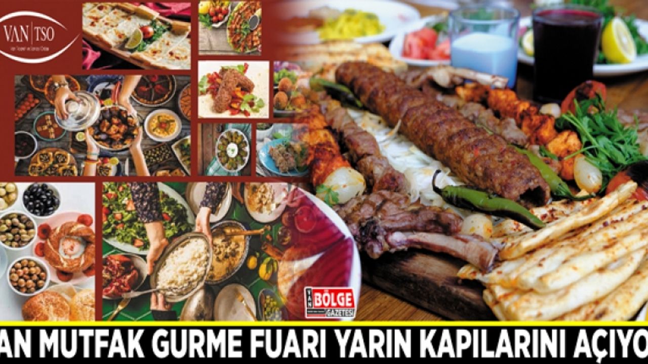 Van Mutfak Gurme Fuarı yarın kapılarını açıyor