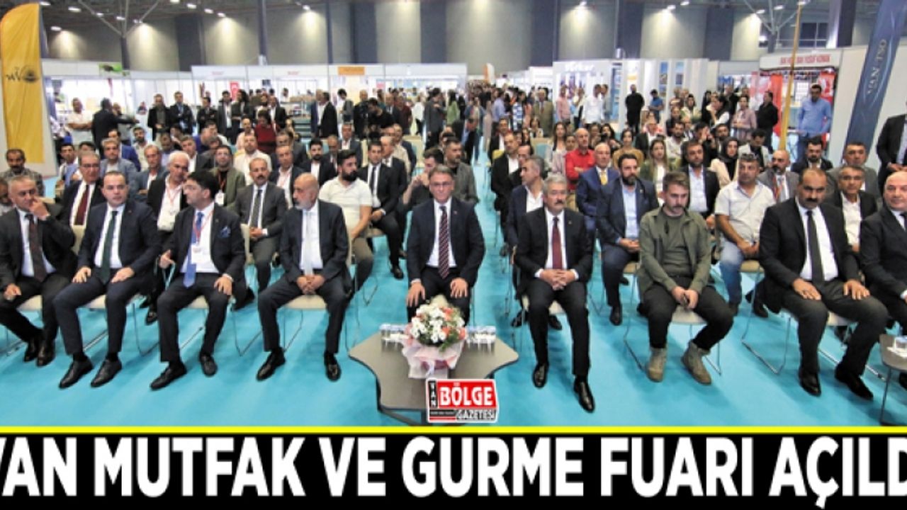 Van Mutfak ve Gurme Fuarı açıldı