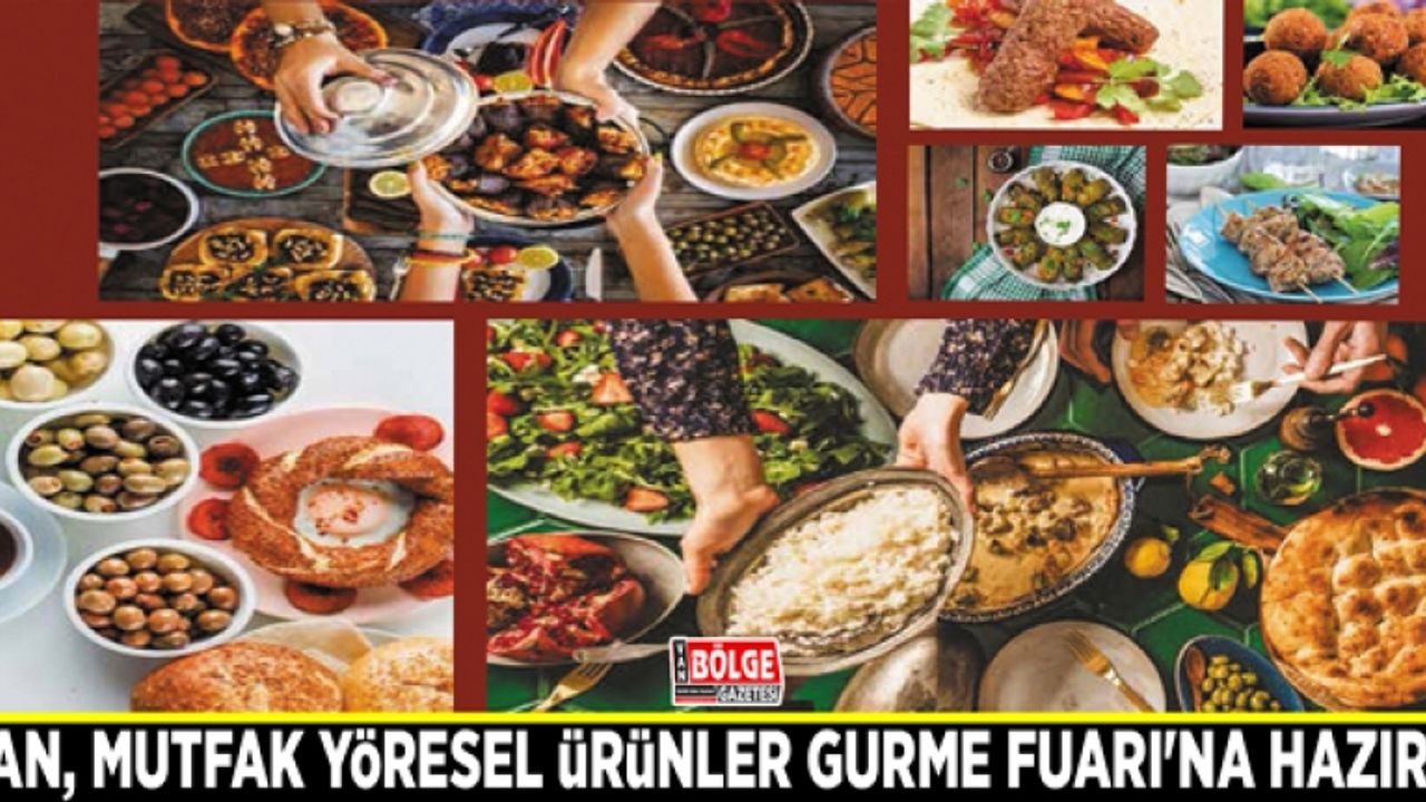 Van, Mutfak Yöresel Ürünler Gurme Fuarı'na hazır…