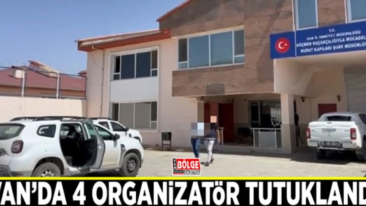 Van’da 4 organizatör tutuklandı