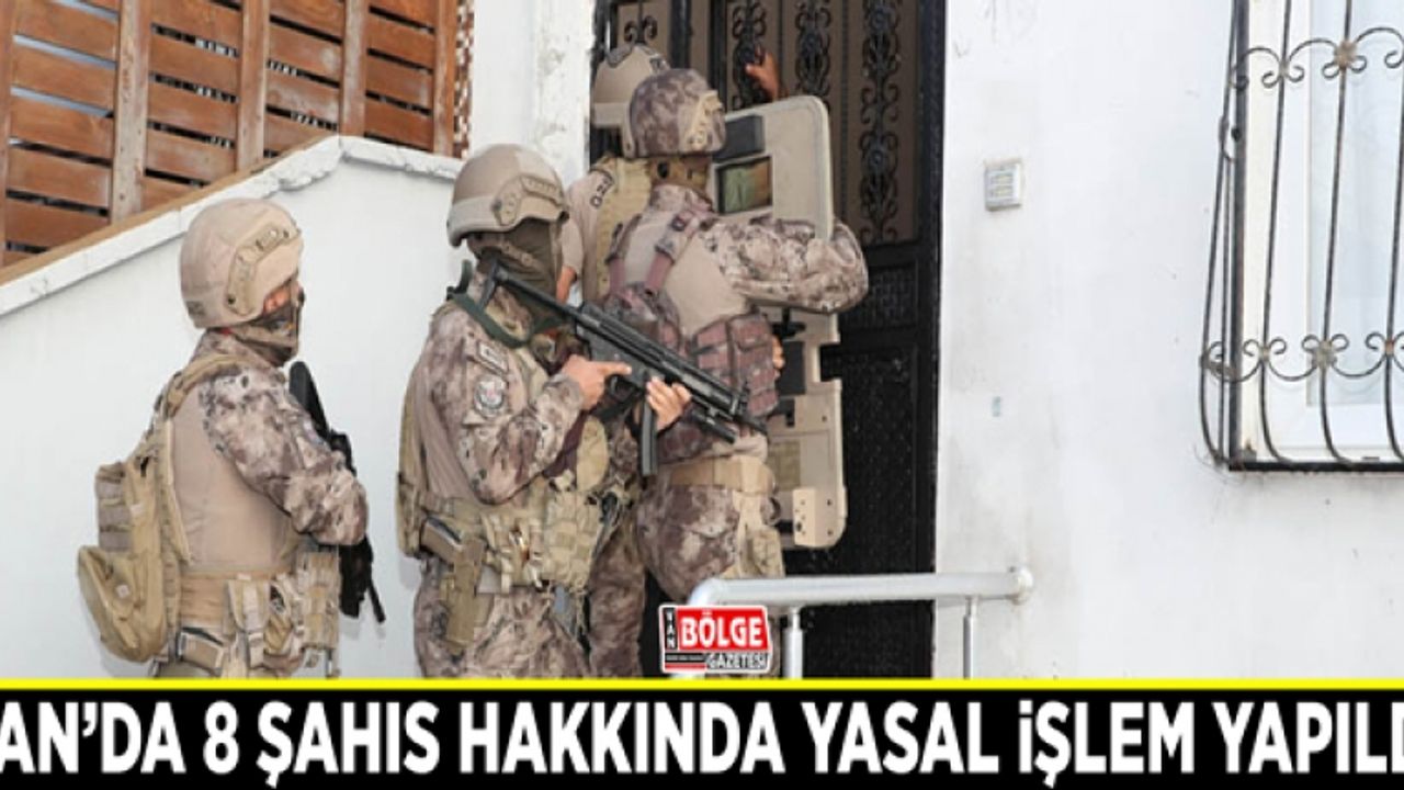 Van’da 8 şahıs hakkında yasal işlem yapıldı