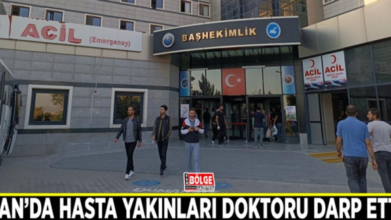 Van’da hasta yakınları doktoru darp etti