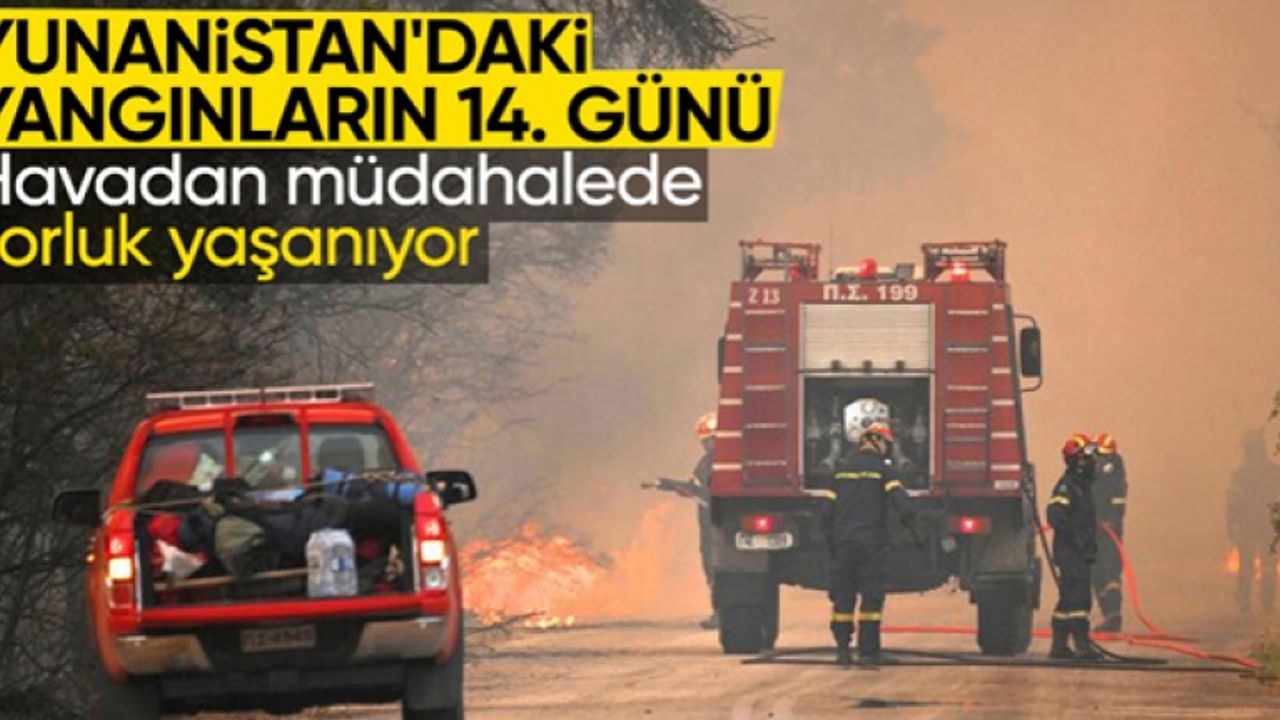 Yunanistan'daki orman yangınında 14. gün: Havadan müdahalede zorlanılıyor