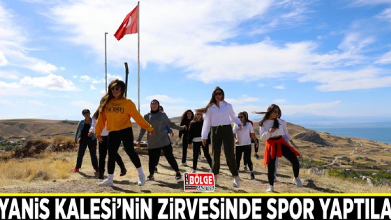 Ayanis Kalesi’nin zirvesinde spor yaptılar