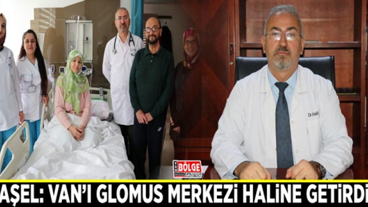 Başel: Van’ı glomus merkezi haline getirdik