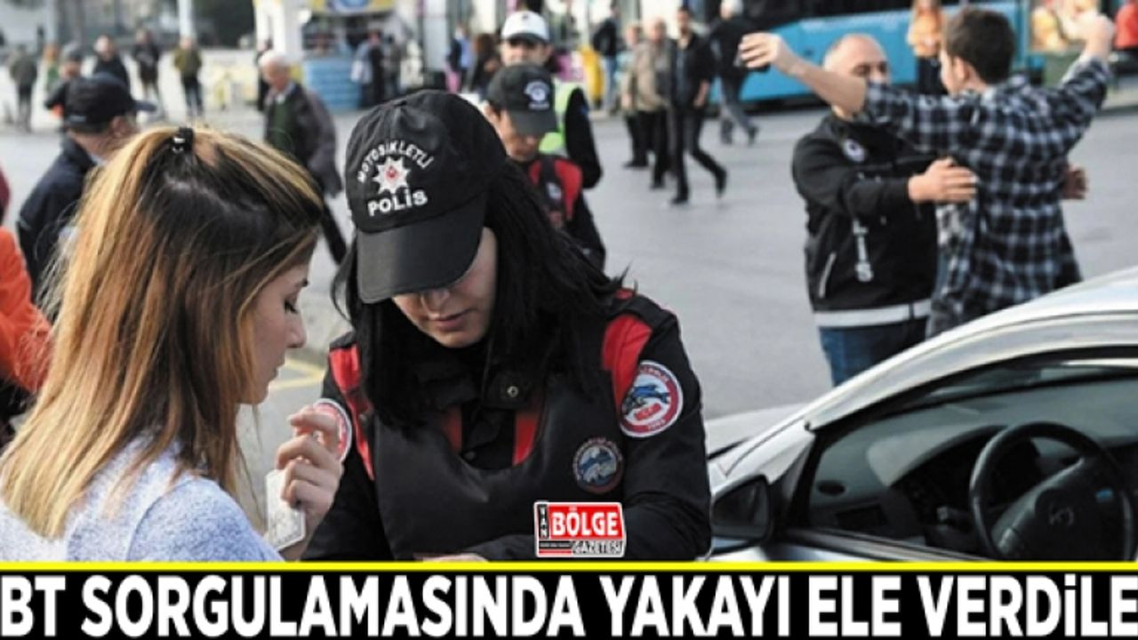 GBT sorgulamasında yakayı ele verdiler