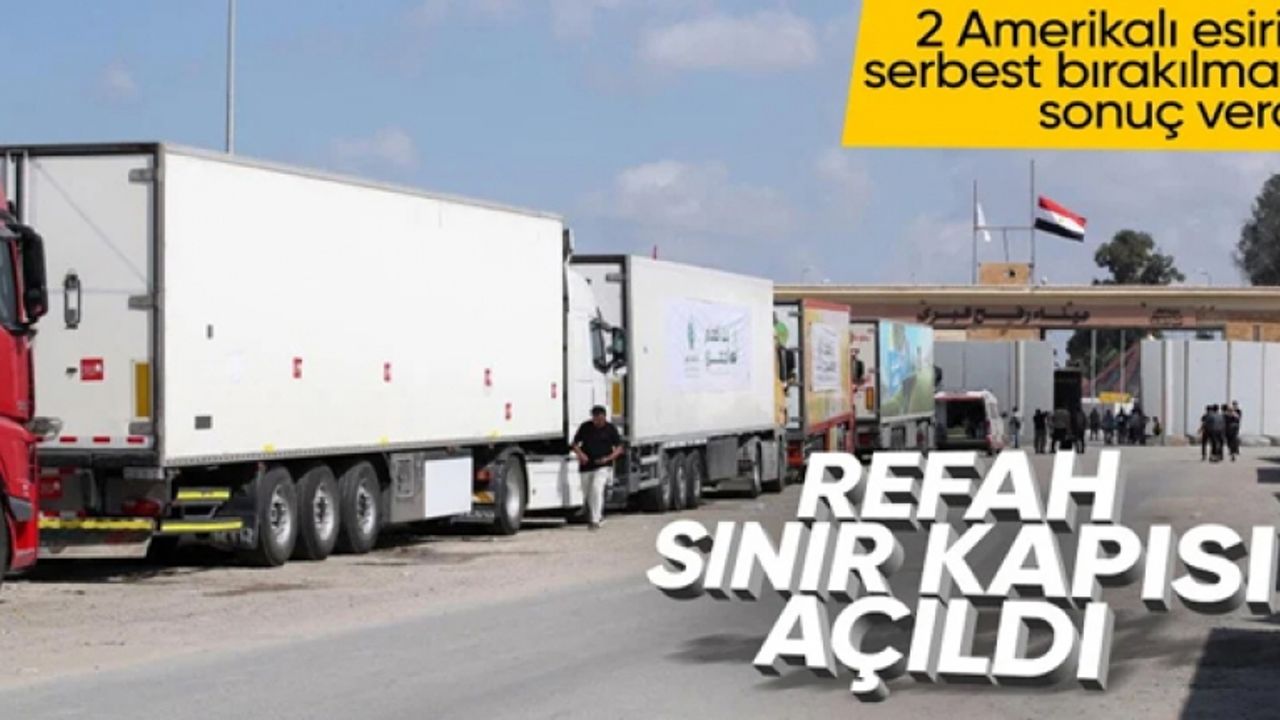 İsrail Refah Sınır Kapısı'nın açılmasına onay verdi! Geçişler başladı