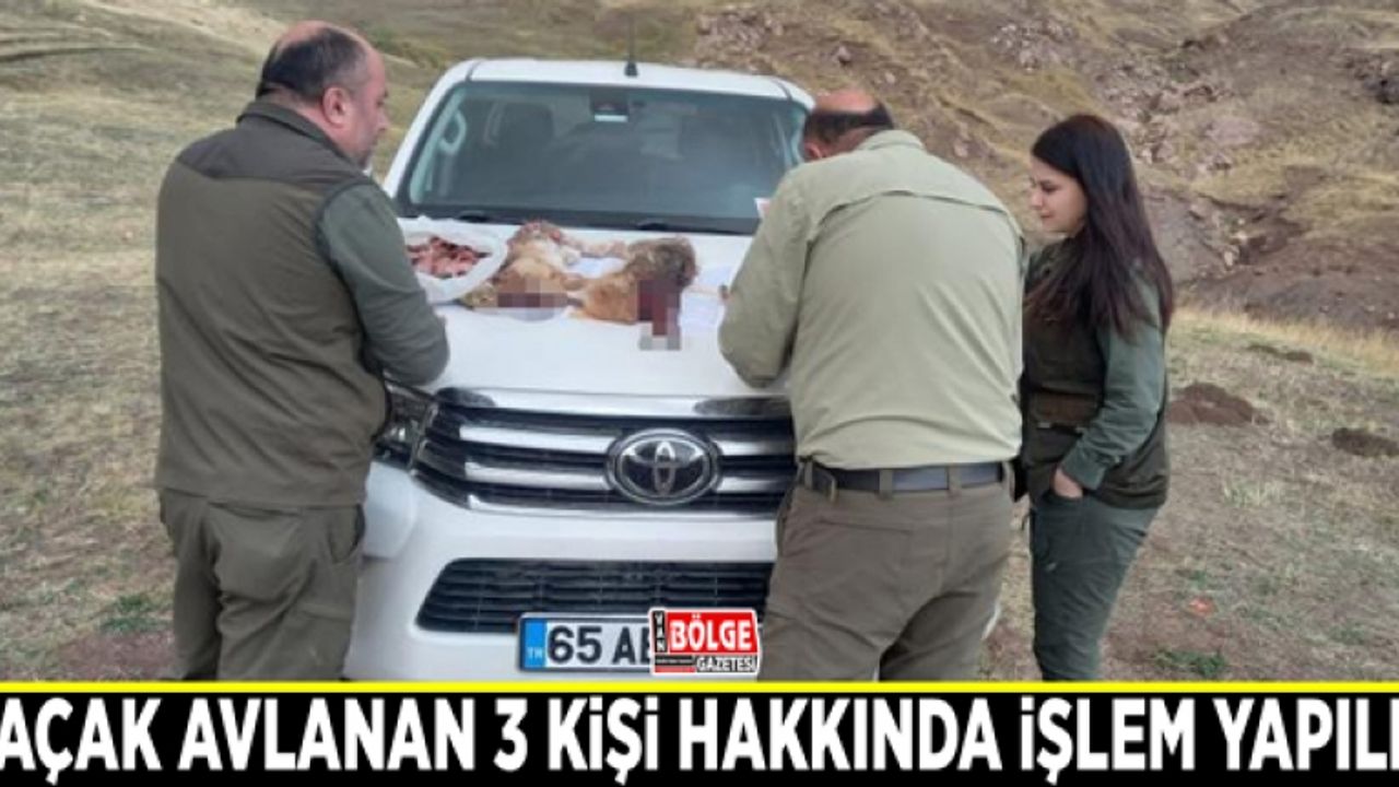 Kaçak avlanan 3 kişi hakkında işlem yapıldı