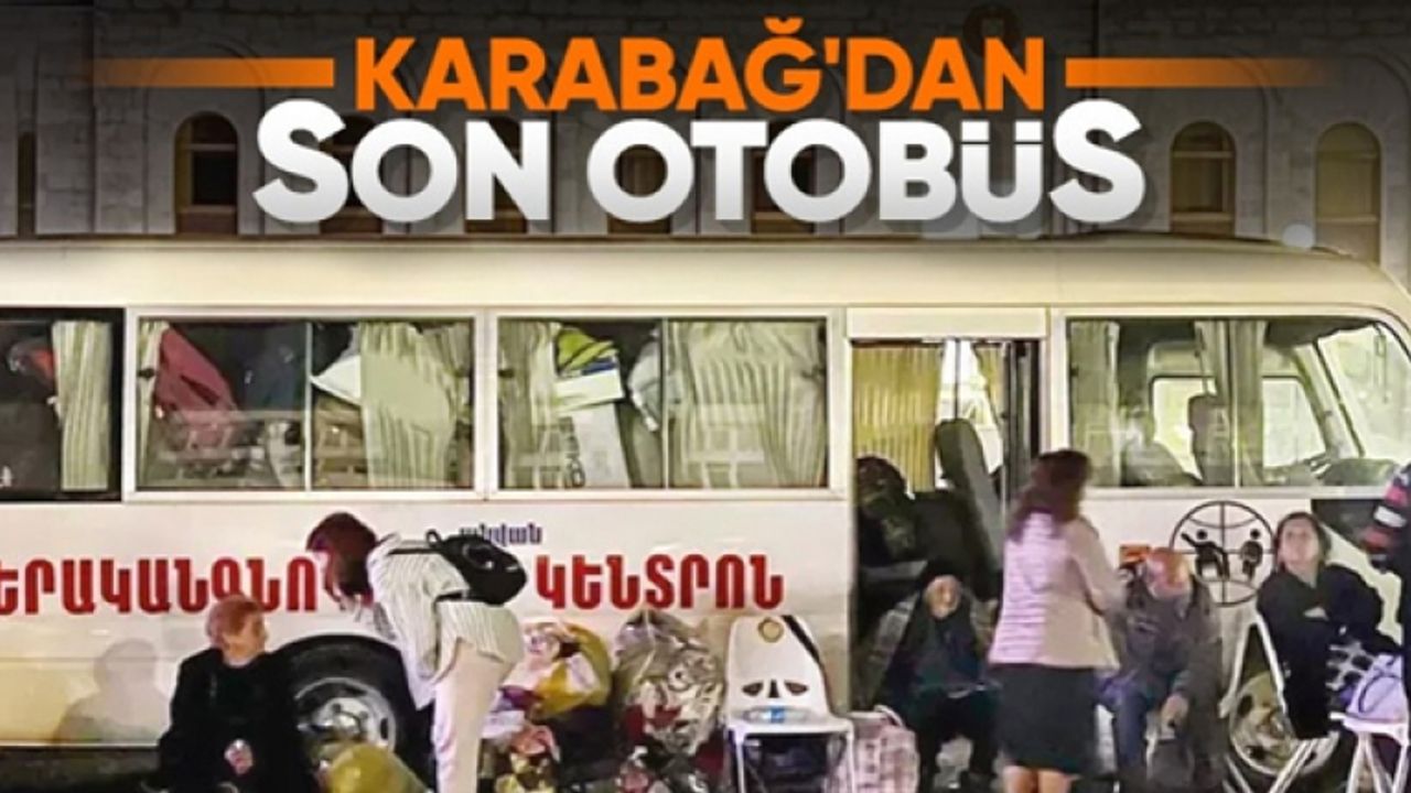 Karabağ'dan son otobüs de kalktı: Bölgede Ermeni göçü sona erdi
