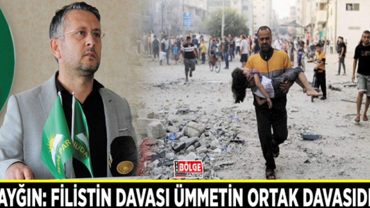 Sayğın: Filistin davası ümmetin ortak davasıdır