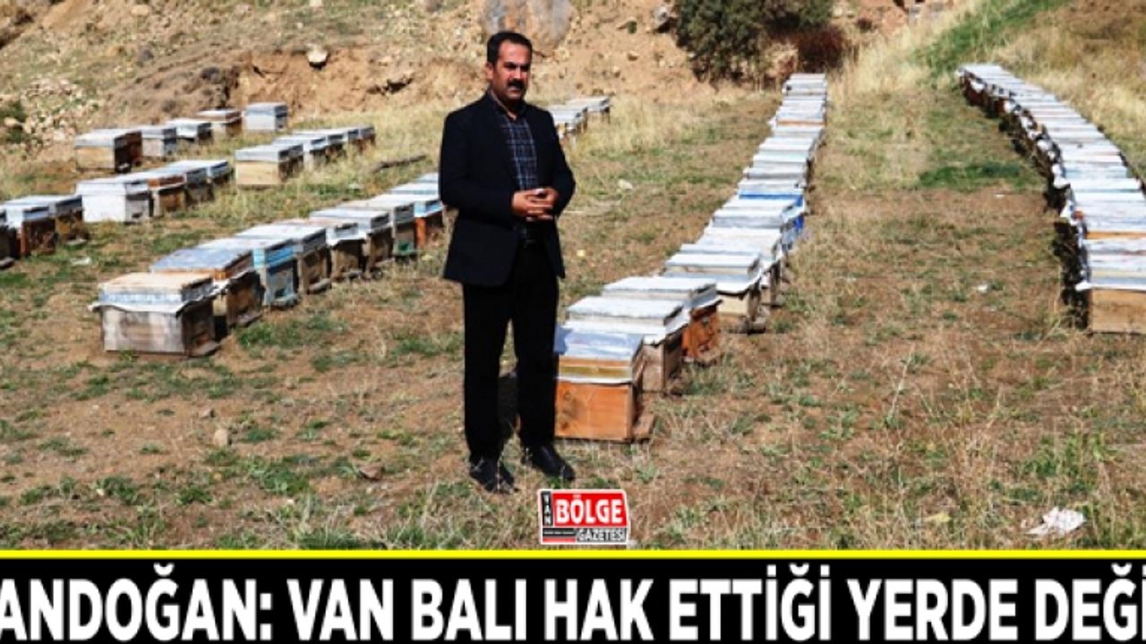 Tandoğan: Van balı hak ettiği yerde değil