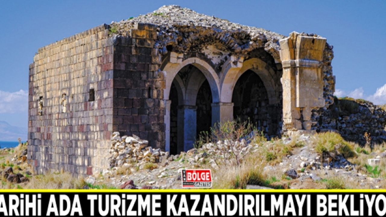 Tarihi ada turizme kazandırılmayı bekliyor