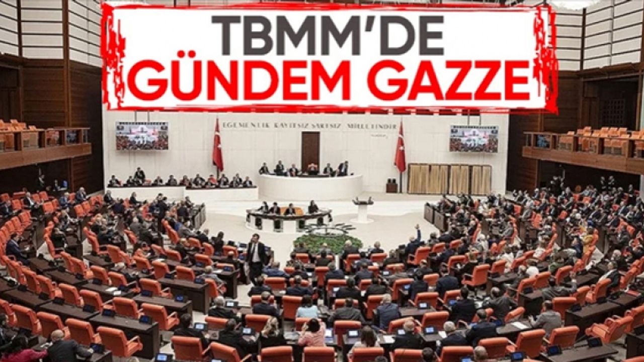 TBMM'de gündem İsrail-Filistin çatışması