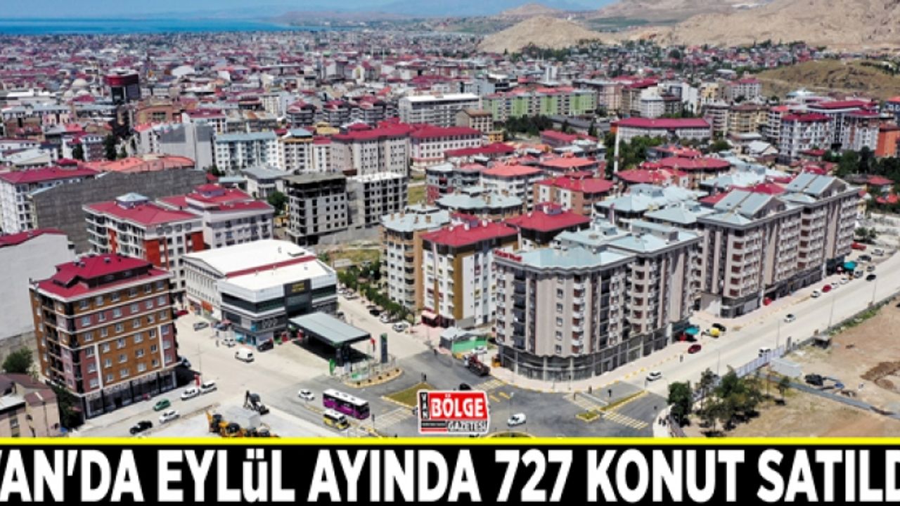 Van'da Eylül ayında 727 konut satıldı