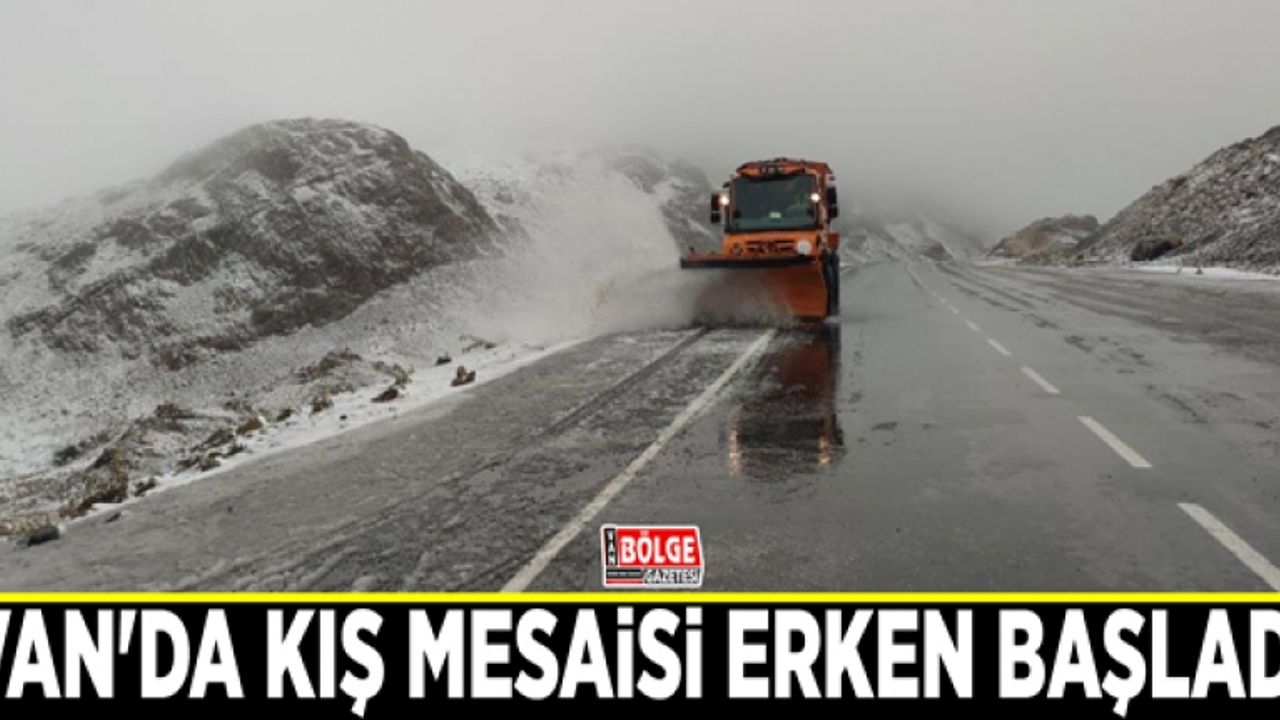 Van'da kış mesaisi erken başladı