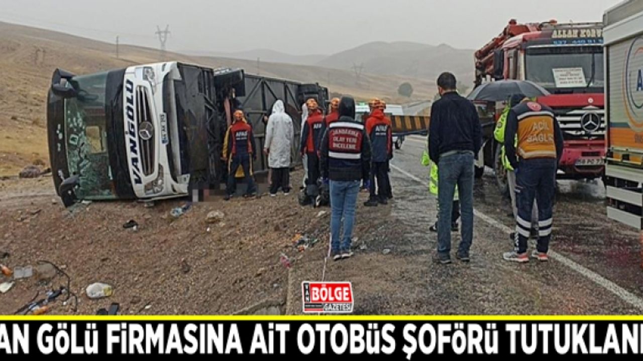 Van Gölü firmasına ait otobüs şoförü tutuklandı