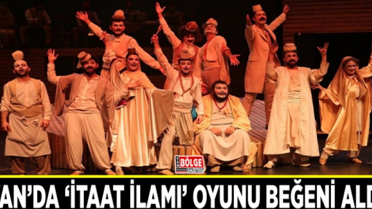Van’da ‘İtaat İlamı’ oyunu beğeni aldı