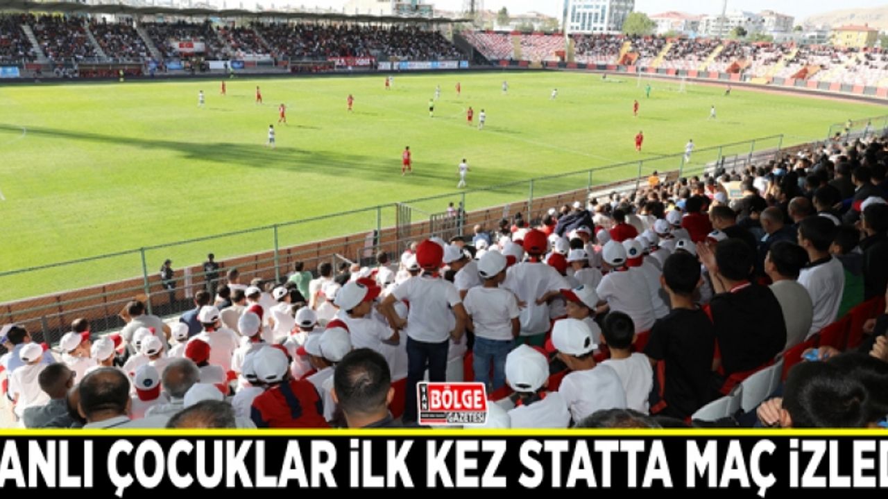 Vanlı çocuklar ilk kez statta maç izledi
