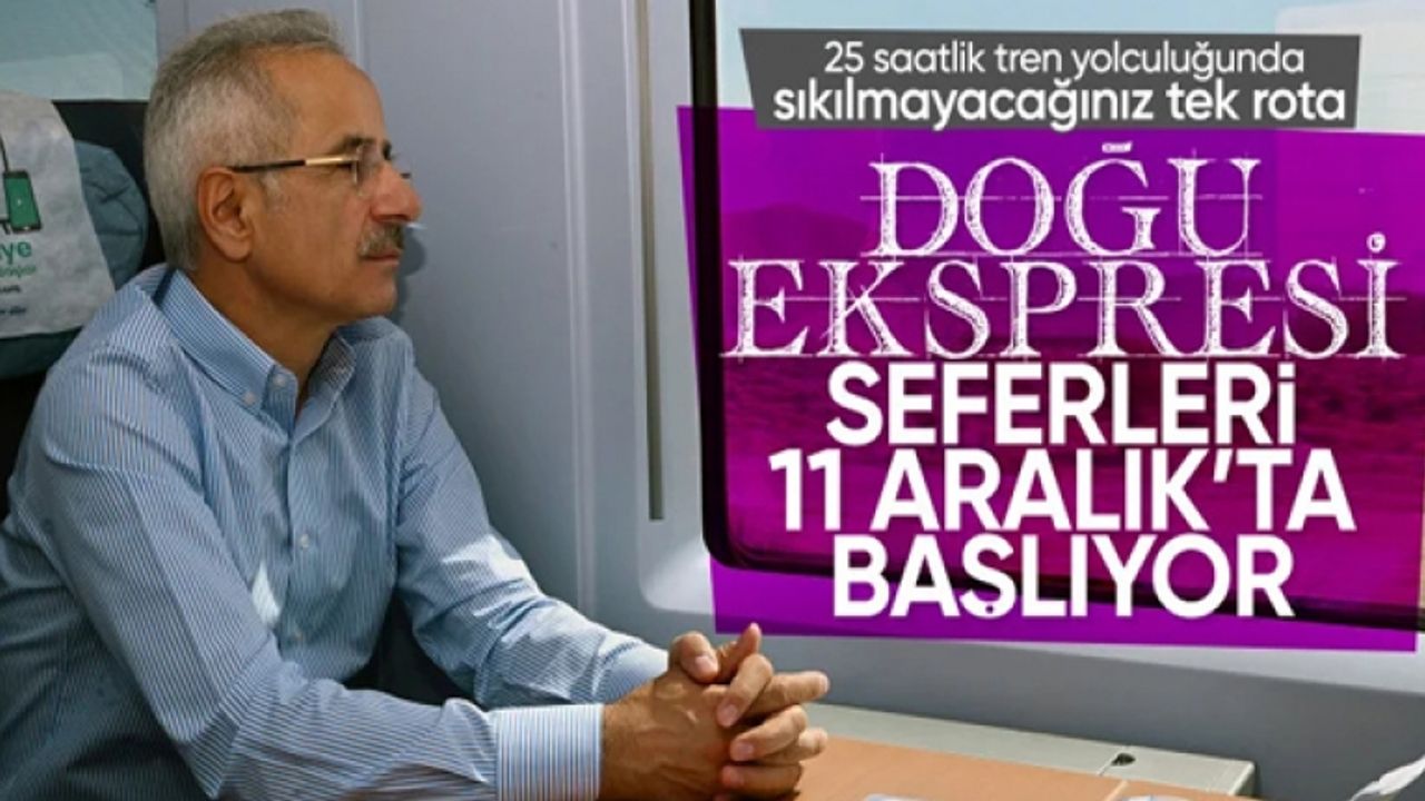Bakan Uraloğlu duyurdu: Doğu Ekspresi için bilet satışları bugün başlıyor