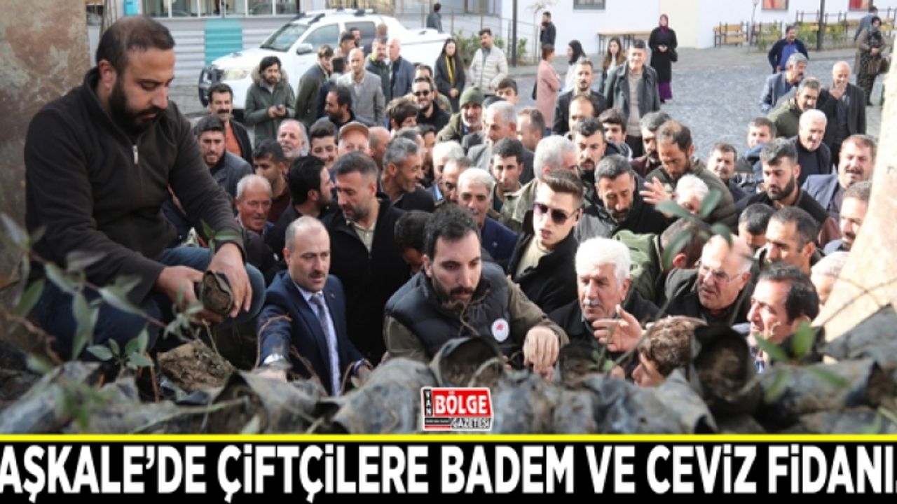 Başkale’de çiftçilere badem ve ceviz fidanı…