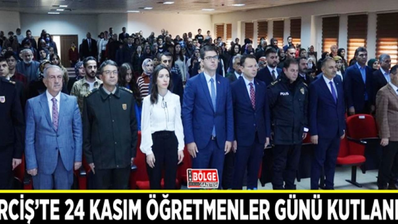 Erciş’te 24 Kasım Öğretmenler Günü kutlandı
