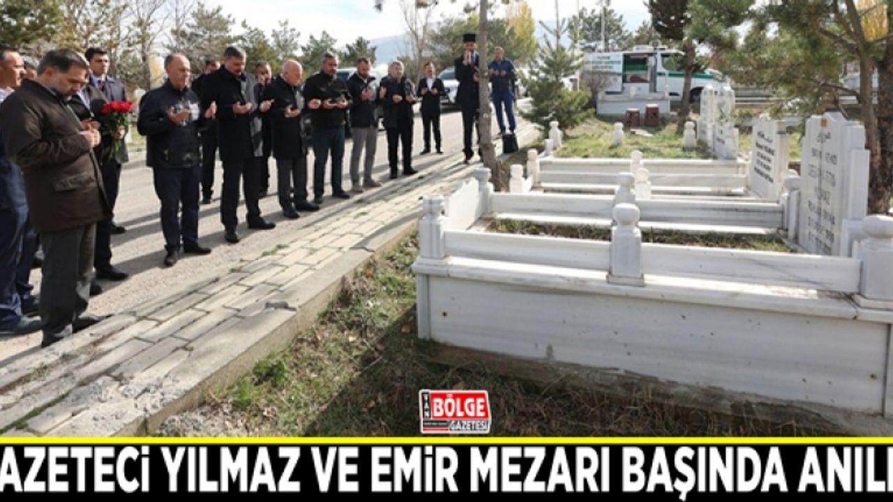 Gazeteci Yılmaz ve Emir mezarı başında anıldı
