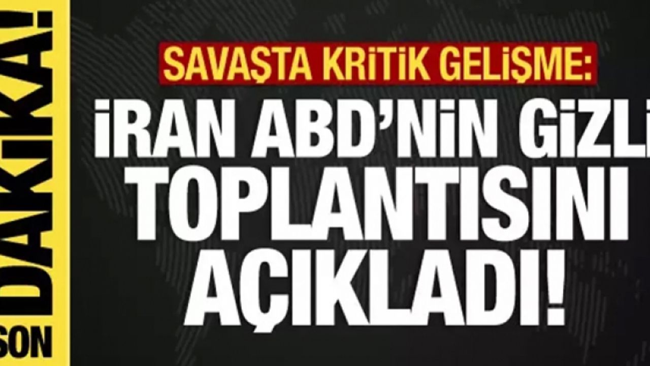 İsrail-Filistin savaşında son dakika: İran, ABD'nin gizli toplantısını açıkladı