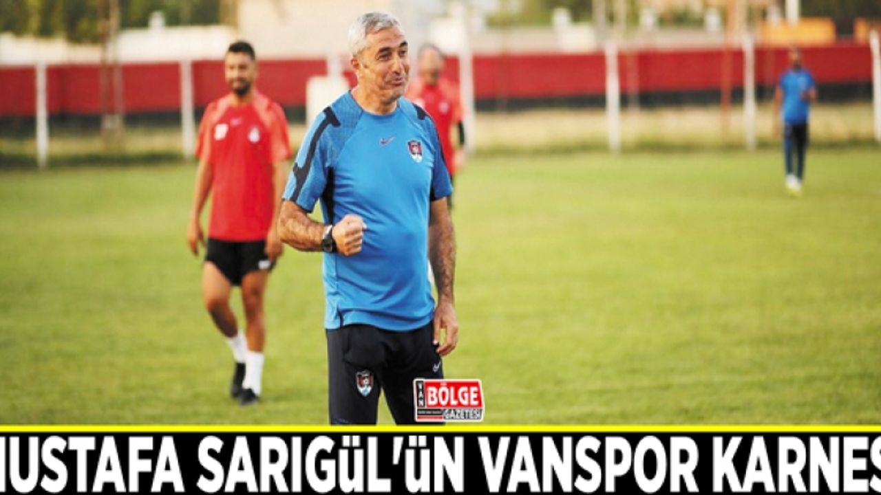 Mustafa Sarıgül'ün Vanspor karnesi