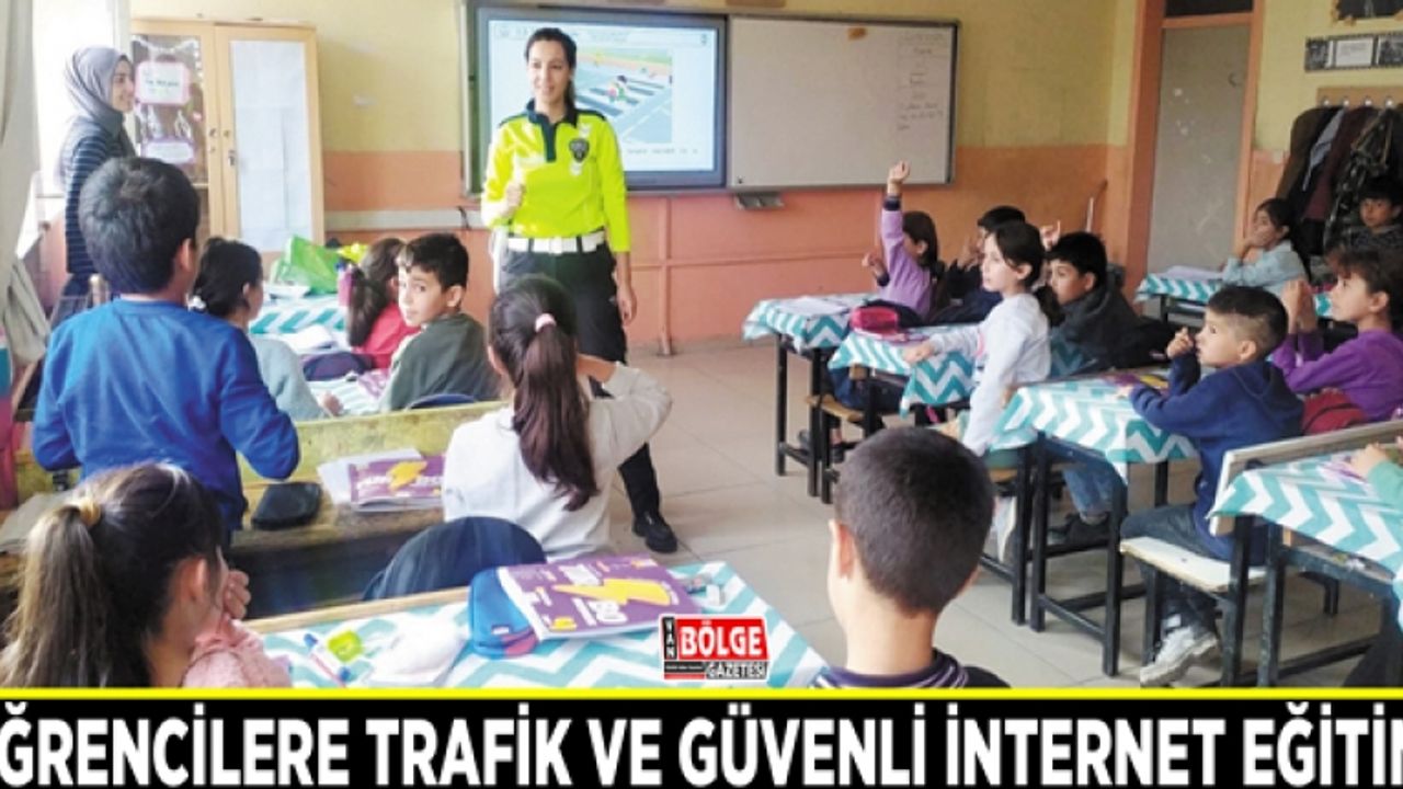 Öğrencilere trafik ve güvenli internet eğitimi