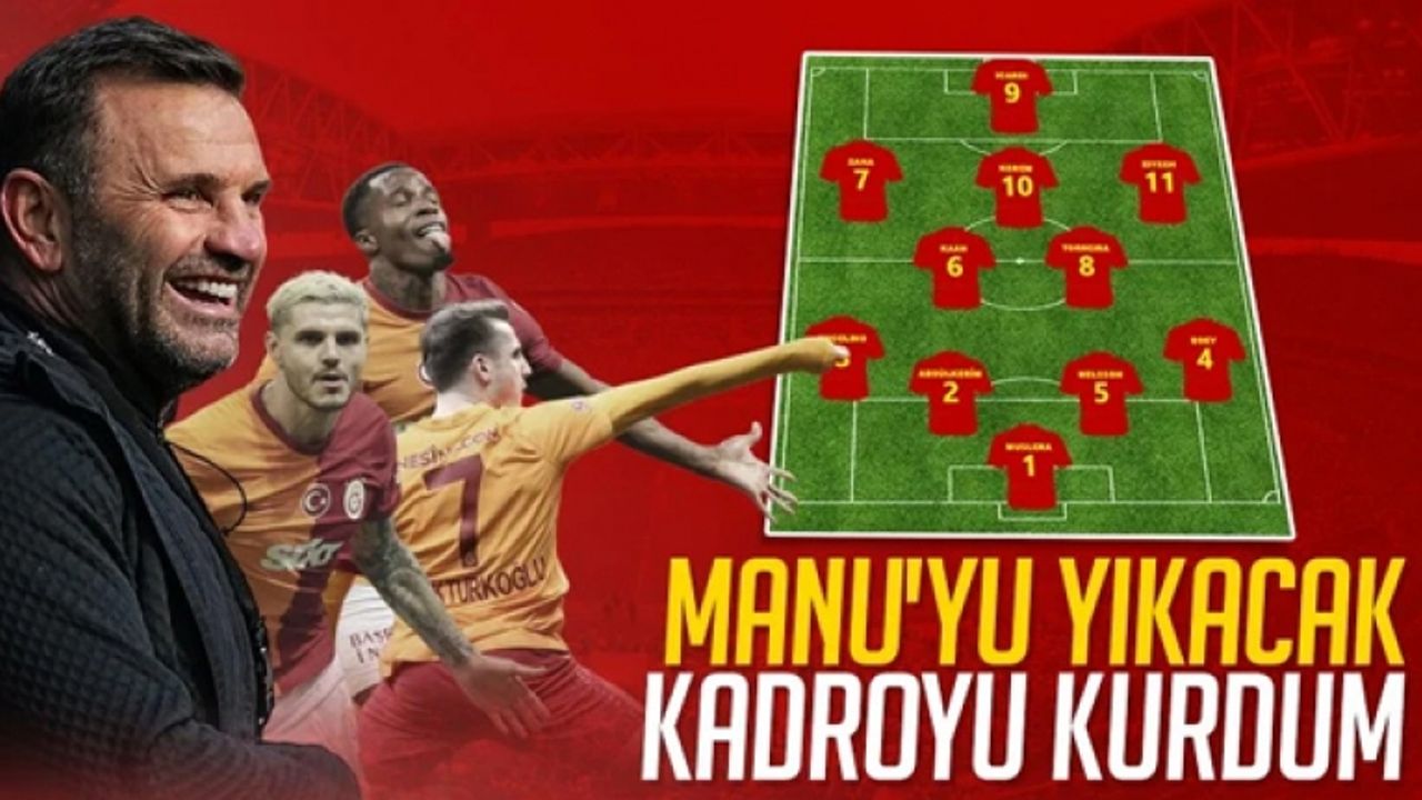 Okan Buruk'un Manchester United'ı yıkım planı