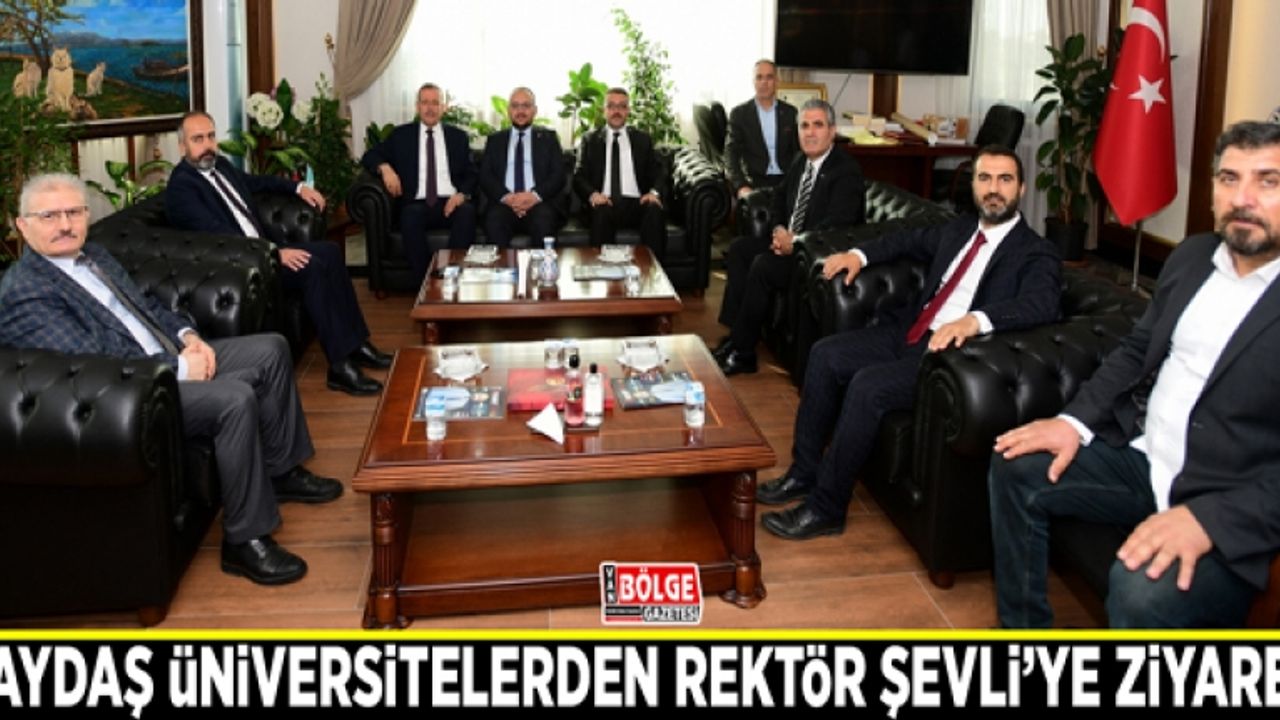 Paydaş üniversitelerden Rektör Şevli’ye ziyaret