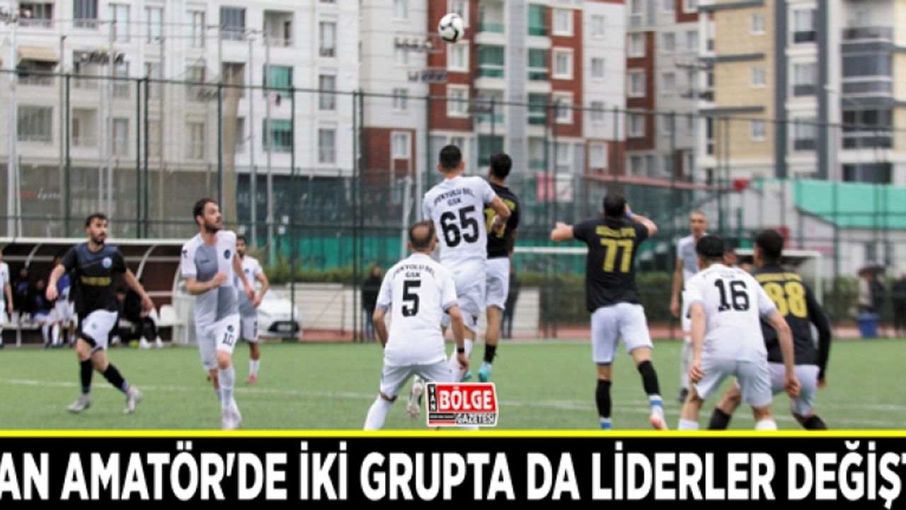 Van Amatör'de iki grupta da liderler değişti