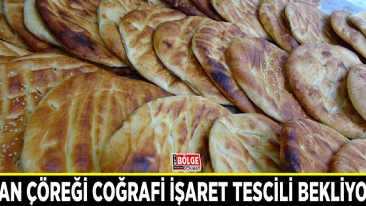 Van çöreği coğrafi işaret tescili bekliyor