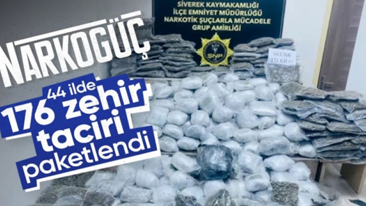Van'ın da aralarında bulunduğu 44 ilde zehir tacirlerine operasyon!