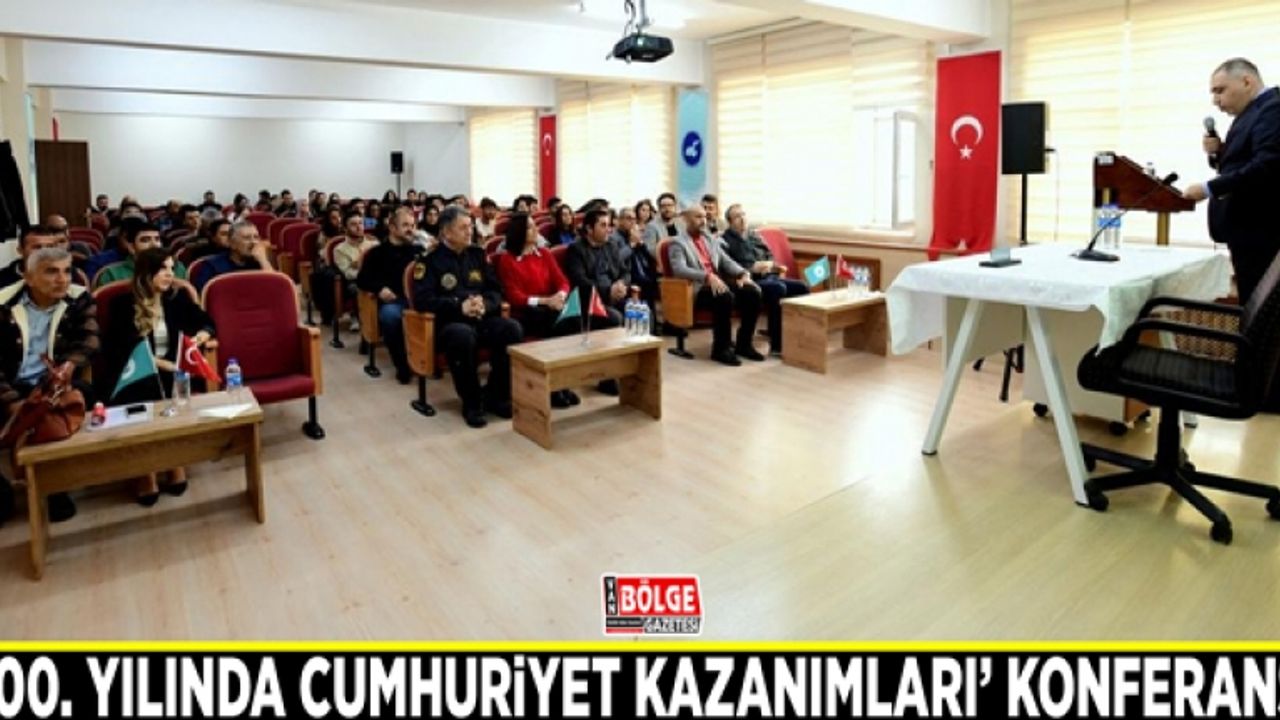 ​Van YYÜ’de ‘100. Yılında Cumhuriyet Kazanımları’ konferansı