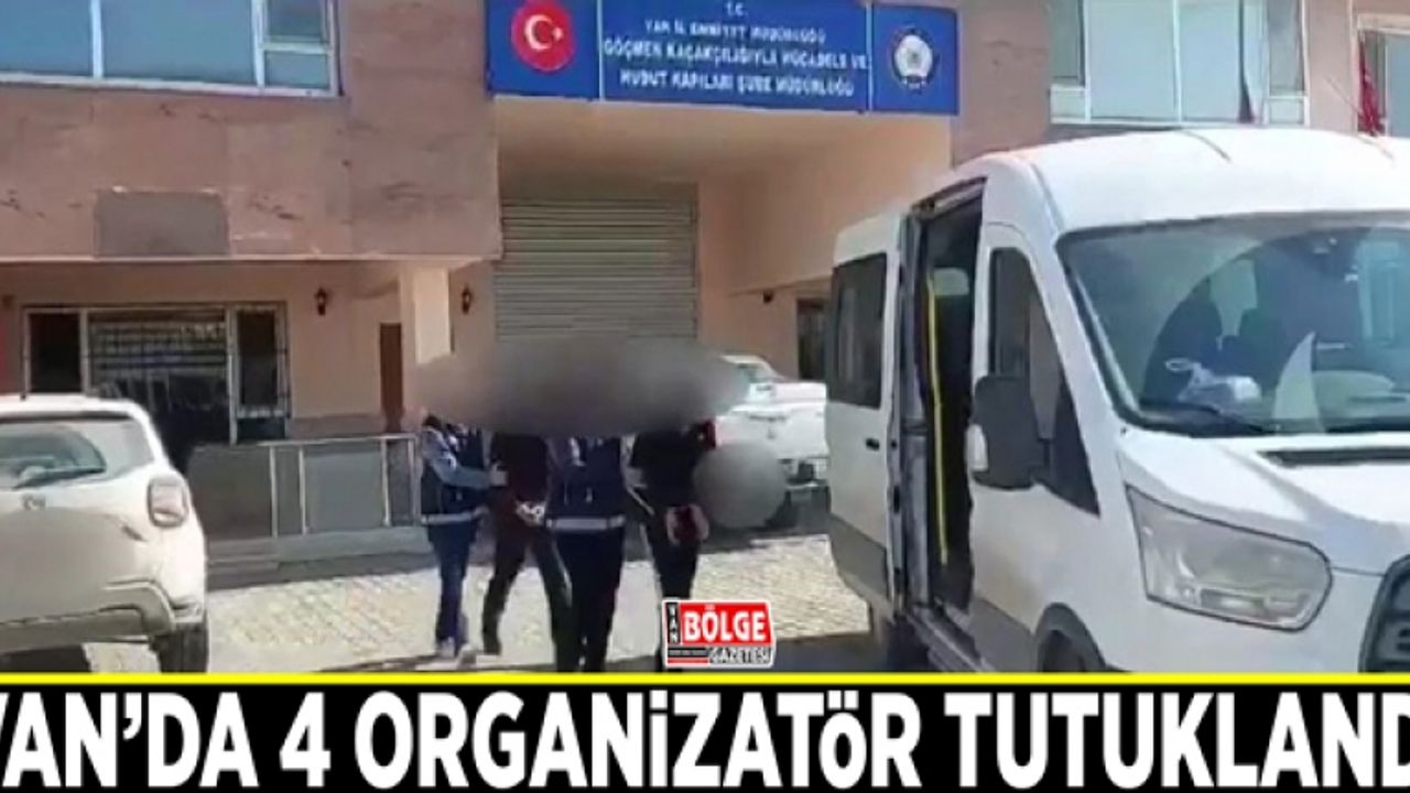 Van’da 4 organizatör tutuklandı