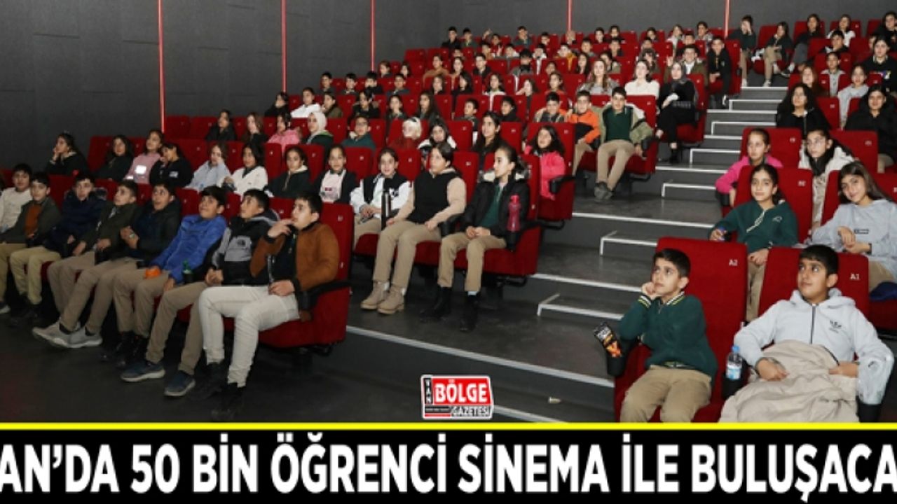 Van’da 50 bin öğrenci sinema ile buluşacak