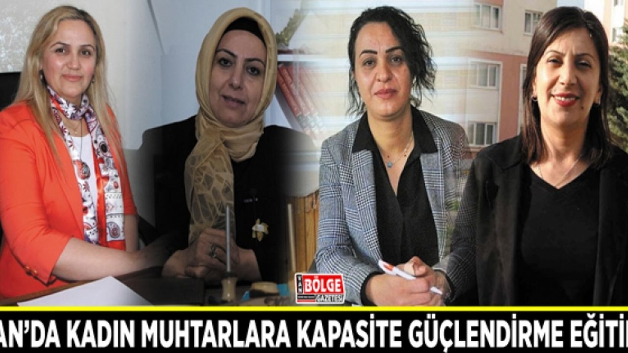 Van’da kadın muhtarlara kapasite güçlendirme eğitimi