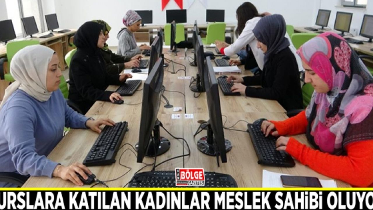 Kurslara katılan kadınlar meslek sahibi oluyor