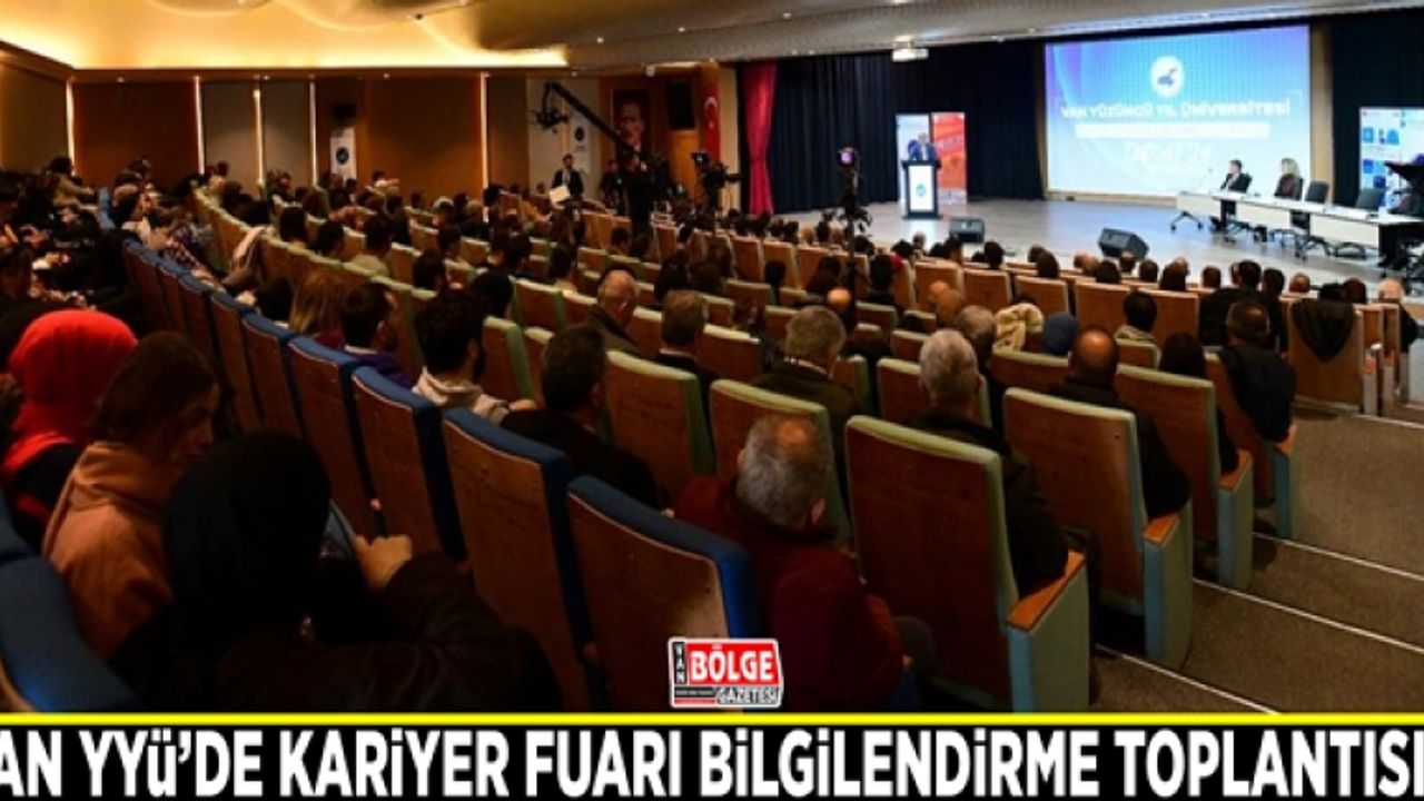 Van YYÜ’de Kariyer Fuarı bilgilendirme toplantısı…