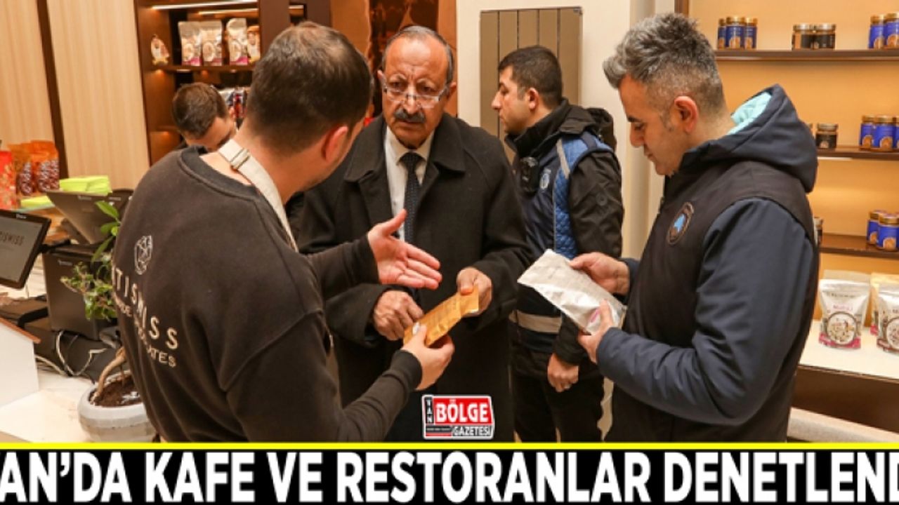 Van’da kafe ve restoranlar denetlendi