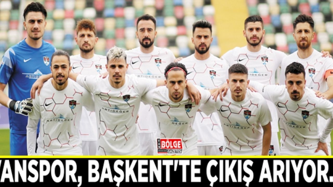 Vanspor, Başkent'te çıkış arıyor…