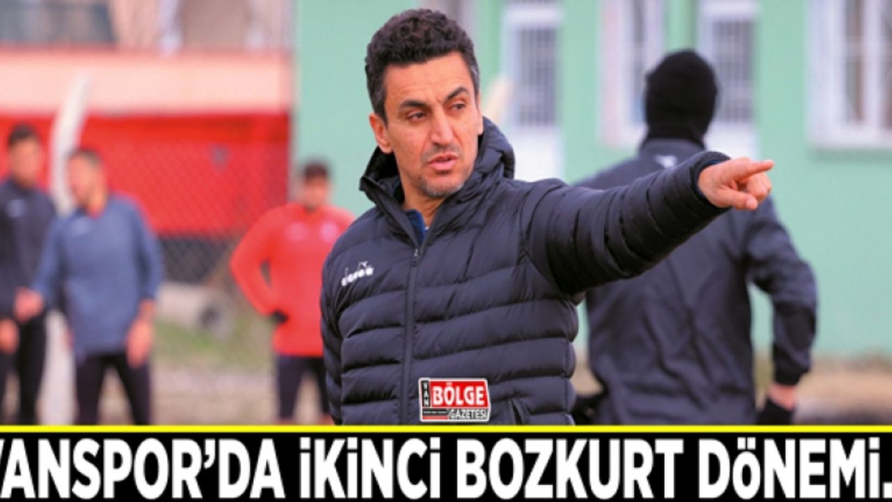 Vanspor'da ikinci Bozkurt dönemi…