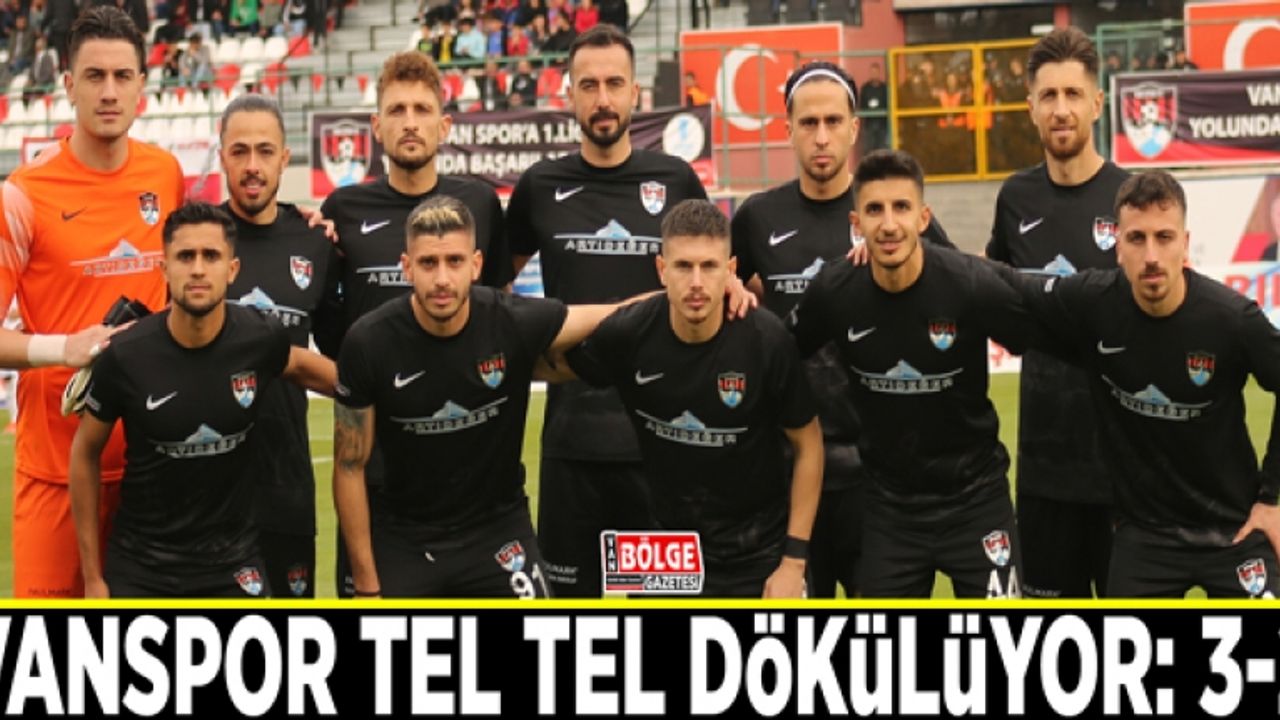 Vanspor tel tel dökülüyor: 3-2