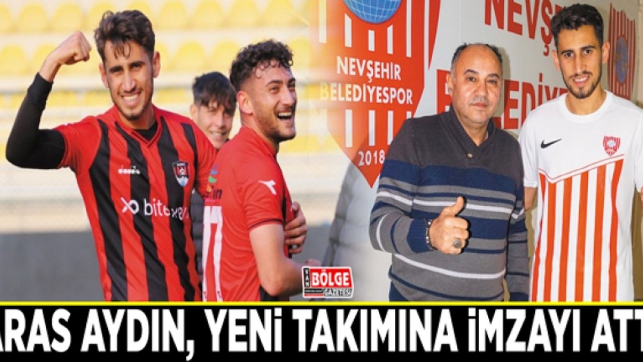 Aras Aydın, yeni takımına imzayı attı