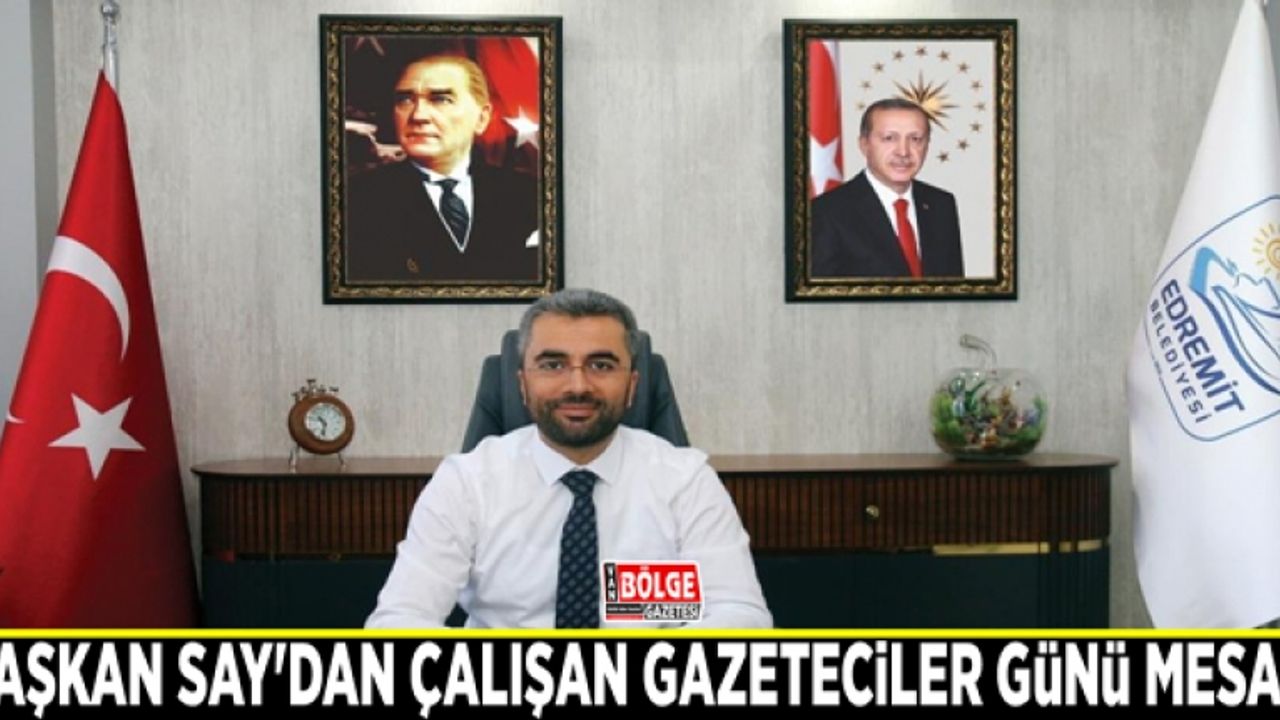 Başkan Say'dan Çalışan Gazeteciler Günü mesajı